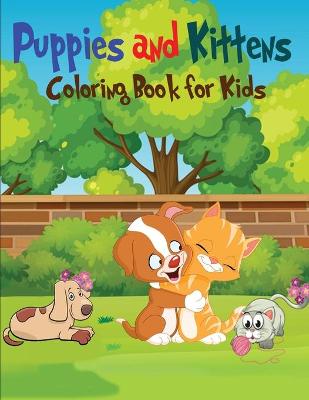 Book cover for Puppies & Kittens Coloring Book for Kids