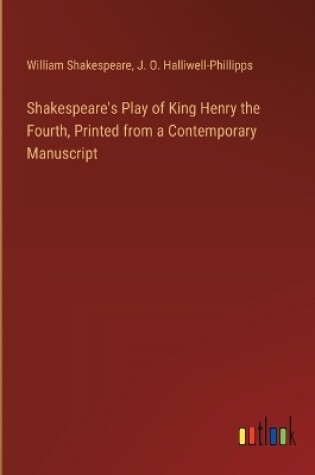Cover of Shakespeare's Play of King Henry the Fourth, Printed from a Contemporary Manuscript