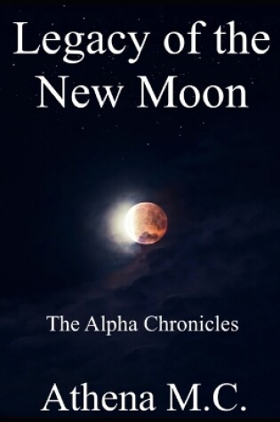 Cover of Legacy of the New Moon