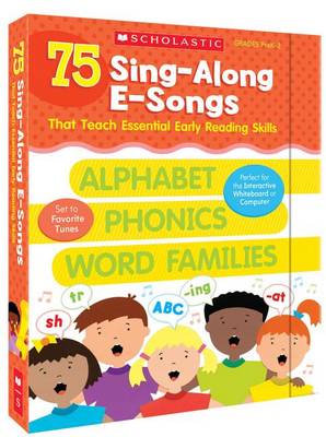 Book cover for 75 Sing-Along E-Songs That Teach Essential Early Reading Skills