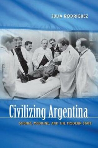 Cover of Civilizing Argentina