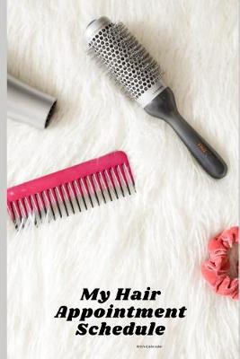 Book cover for My Hair Appointment Schedule