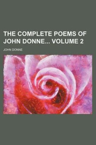 Cover of The Complete Poems of John Donne Volume 2