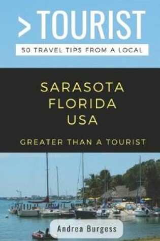 Cover of Greater Than a Tourist- Sarasota Florida USA