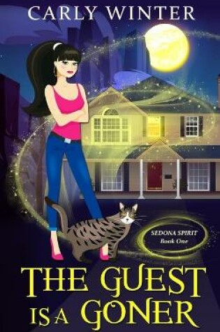 The Guest is a Goner (A humorous paranormal cozy mystery)