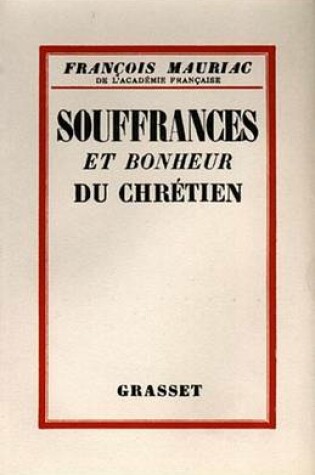 Cover of Souffrances Et Bonheur Du Chretien