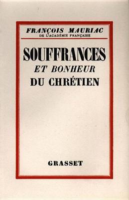 Book cover for Souffrances Et Bonheur Du Chretien