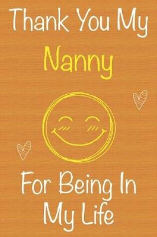 Cover of Thank You My Nanny For Being In My Life