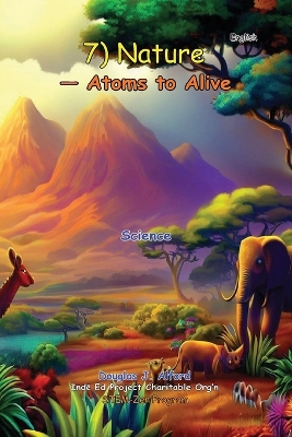 Book cover for 7) Nature - Atoms to Alive