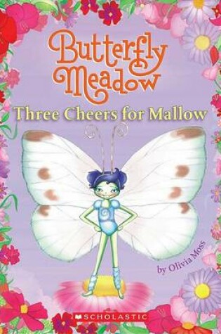 Cover of Three Cheers for Mallow!