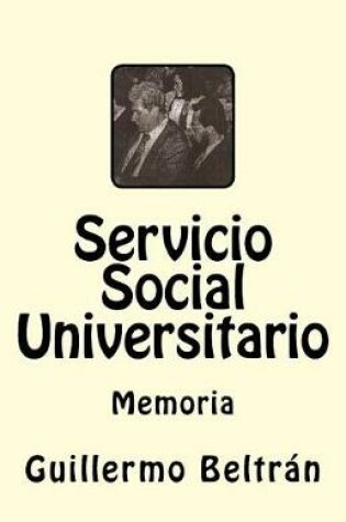 Cover of Memoria Servicio Social Universitario
