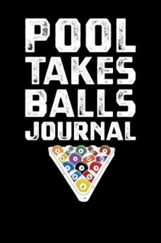Cover of Pool Takes Balls Journal