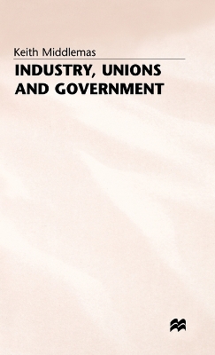 Book cover for Industry, Unions and Government