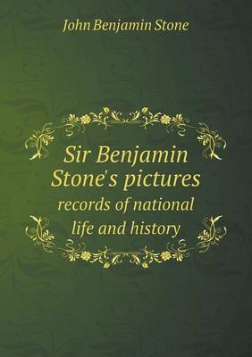 Book cover for Sir Benjamin Stone's pictures records of national life and history