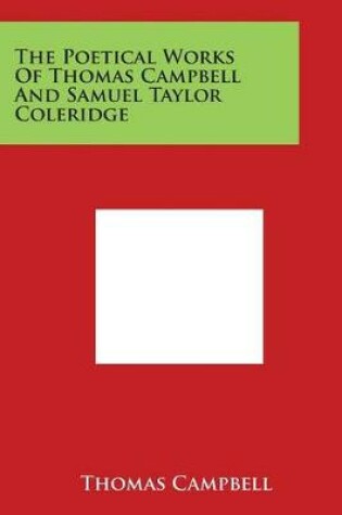 Cover of The Poetical Works of Thomas Campbell and Samuel Taylor Coleridge