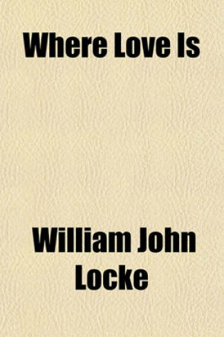 Cover of Where Love Is; A Novel