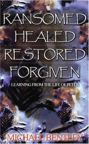 Book cover for Ransomed Healed Restored Forgiven