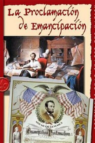 Cover of La Proclama de Emancipacion (the Emancipation Proclomation)