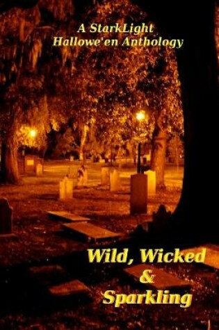 Cover of Wild, Wicked and Sparkling