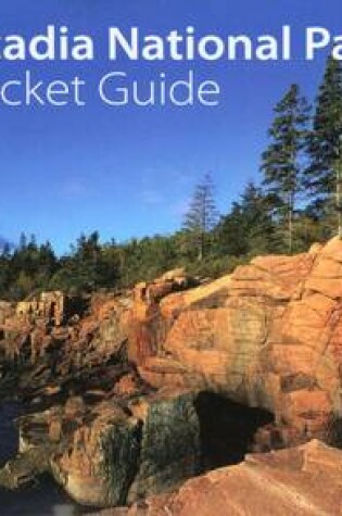 Cover of Acadia National Park Pocket Guide