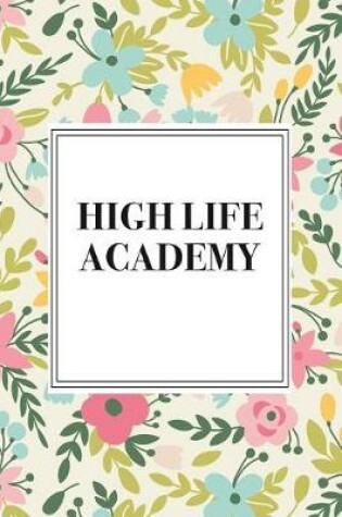 Cover of High Life Academy