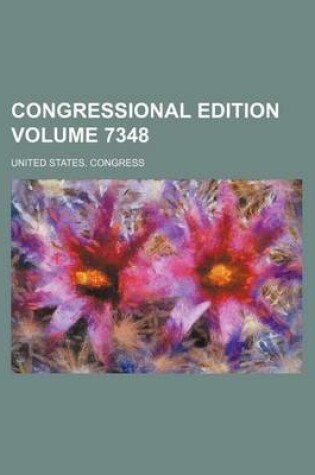 Cover of Congressional Edition Volume 7348