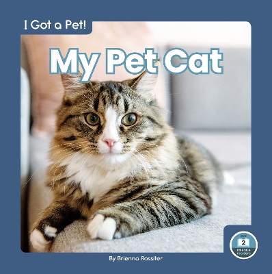 Book cover for I Got a Pet! My Pet Cat