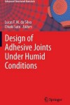 Book cover for Design of Adhesive Joints Under Humid Conditions