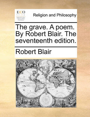 Book cover for The Grave. a Poem. by Robert Blair. the Seventeenth Edition.