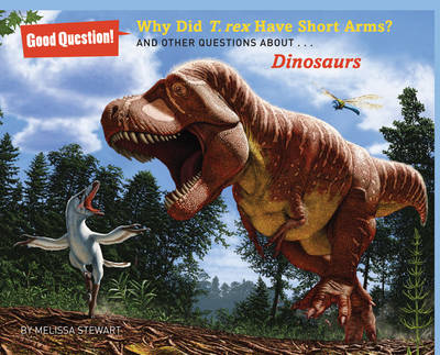 Book cover for Why Did T. rex Have Short Arms?