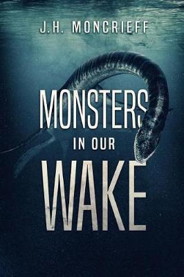 Book cover for Monsters in Our Wake
