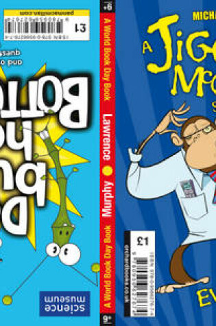Cover of Jiggy McCue: WBD 2011: Do Bugs Have Bottoms? And Other Important Questions (and Answers) from the Science Museum and Evilution: The Troof (A Jiggy McCue Story)
