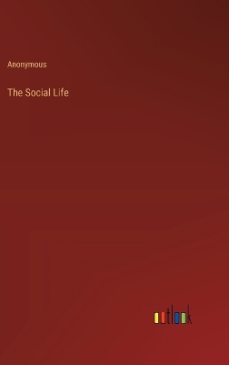 Book cover for The Social Life