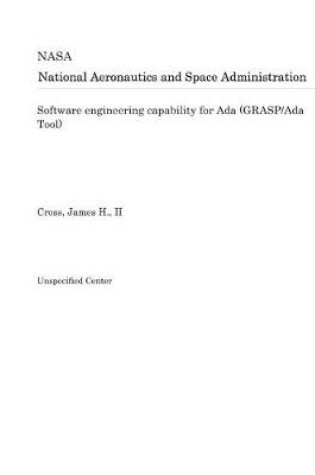 Cover of Software Engineering Capability for ADA (Grasp/ADA Tool)