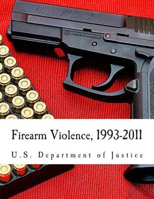 Book cover for Firearm Violence, 1993-2011