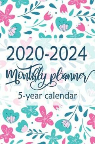 Cover of 2020-2024 Monthly 5-Year Calendar Planner