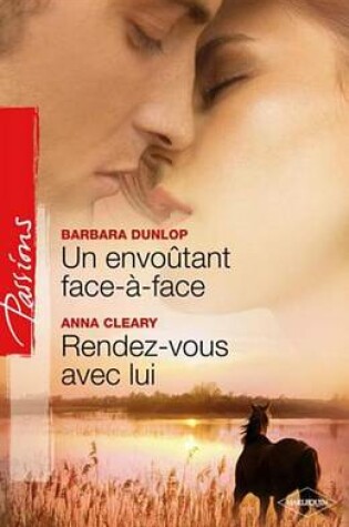 Cover of Un Envoutant Face-A-Face - Rendez-Vous Avec Lui