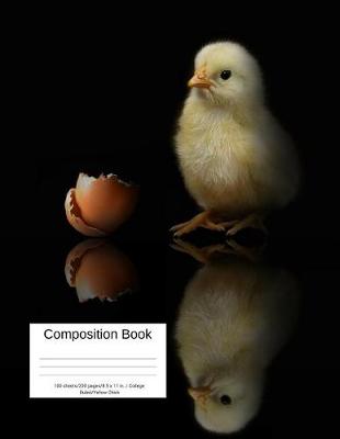 Book cover for Composition Book 100 Sheets/200 Pages/8.5 X 11 In. College Ruled/ Yellow Chick