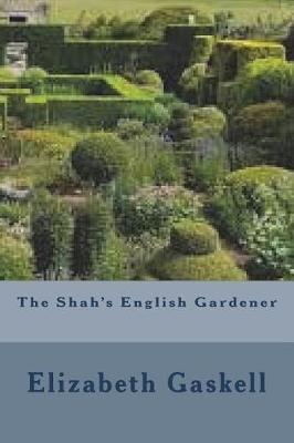 Book cover for The Shah's English Gardener