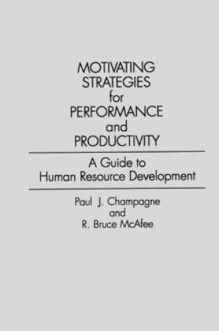 Cover of Motivating Strategies for Performance and Productivity