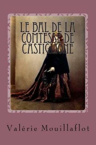 Cover of Le Bal de la Comtesse de Castiglione