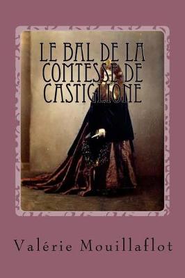 Book cover for Le Bal de la Comtesse de Castiglione