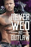 Book cover for Never Wed an Outlaw