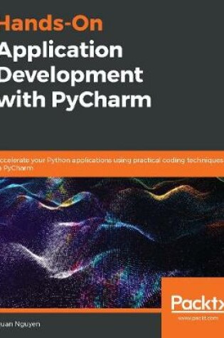 Cover of Hands-On Application Development with PyCharm