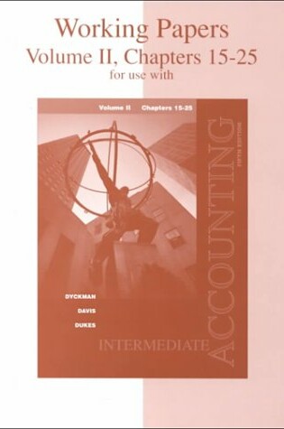 Cover of Working Papers for Intermediate Accounting, Volume II, Chapters 15-25