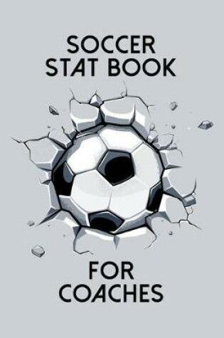 Cover of Soccer Stat Book For Coaches