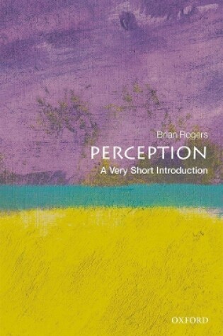 Cover of Perception: A Very Short Introduction