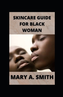 Cover of Skincare Guide for Black Woman