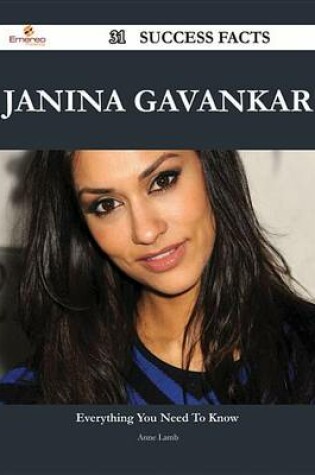 Cover of Janina Gavankar 31 Success Facts - Everything You Need to Know about Janina Gavankar