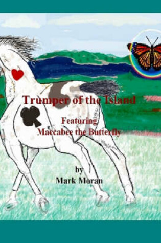 Cover of Trumper of the Island Featuring Maccabee the Butterfly